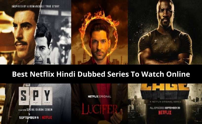 15+ Best Netflix Hindi Dubbed Series You Can Watch Today!