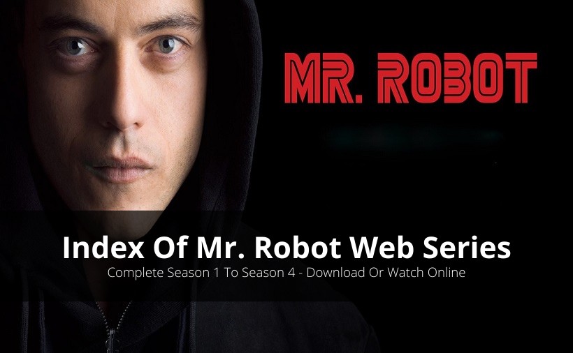 Index Of Mr. Robot Season 1, 2, 3 & 4 (Cast, All Seasons & Episodes Recap)
